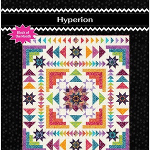 May include: A colorful quilt pattern titled "Hyperion" with geometric shapes and star designs. The quilt features triangles, squares, and starbursts in various colors, including purple, orange, green, and blue. Finished size is 64.5 x 76.5 inches.