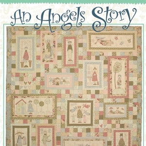 May include: A patchwork quilt titled "An Angels Story" with a floral and geometric pattern. The quilt features framed panels with embroidered figures and scenes in soft pastel colors. The text "Hatched and Patched" is visible at the bottom.
