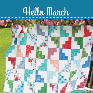 Hello March Quilt Quilting Pattern From Cluck Cluck Sew Patterns BRAND NEW, Please See Description and Pictures For More Information!