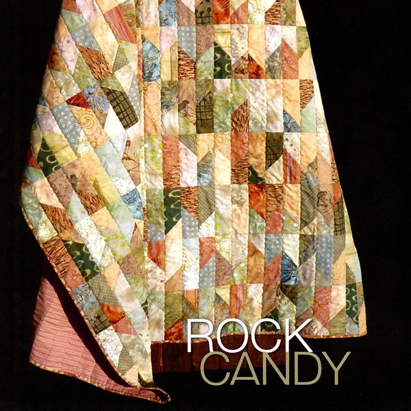 Rock Candy Quilt, A Quilting Pattern From Madison Cottage Design BRAND NEW, See Description and Pictures For More Information!