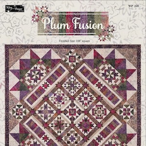 Plum Fusion Quilt Quilting Pattern From Wing And A Prayer Design BRAND NEW, Please See Description and Pictures For More Information!