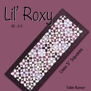 Lil Roxy Table Runner Quilting Pattern From G.E. Quilt Designs BRAND NEW, Please See Description and Pictures For More Information!