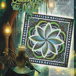 May include: A quilt pattern titled "Queen of the Night" featuring a large floral design in shades of green, blue, and white. The image includes a woman in a boat, a crown, and the text "Timeless Treasures".