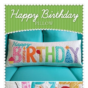 Happy Birthday Pillow Quilting and Sewing Pattern From Shabby Fabrics BRAND NEW, Please See Description For More Information!