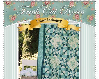 Fresh Cut Roses Quilt Quilting and Sewing Pattern From Shabby Fabrics NEW, Please See Description and Pictures For More Information!