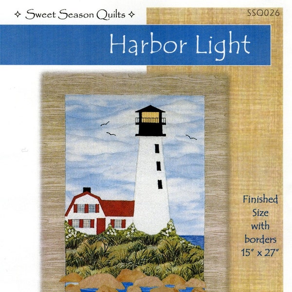 Over East- Harbor Light Quilt Quilting Pattern, From Sweet Season Quilts NEW, Please See Description and Pictures For More Information!