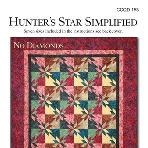 Hunter's Star Simplified Quilt Pattern From Calico Carriage Quilt Designs NEW, Please See Description and Pictures For More Information!