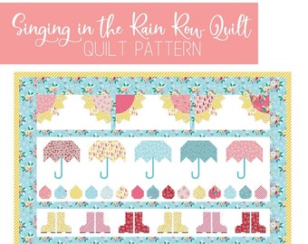 Singing In The Rain Row Quilt Quilting Pattern From Flamingo Toes BRAND NEW, Please See Description and Pictures For More Information!