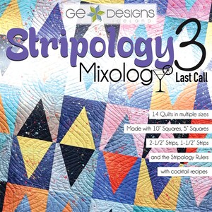 Stripology Mixology 3 Quilting Pattern Book, From G.E. Quilt Designs BRAND NEW, Please See Description and Pictures For More Information!