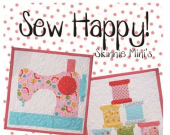 Sew Happy Skinnie Mini's Sewing, Quilting and Applique Pattern By Ribbon Candy Quilt Company BRAND NEW, Please See Description