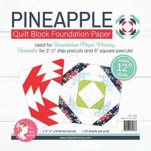 May include: A sheet of foundation paper piecing for quilting, featuring a pineapple design. The paper is white with red, green, blue, and floral patterns. It makes 12 1/2 inch unfinished blocks and comes with 42 sheets per pad. The text "PINEAPPLE Quilt Block Foundation Paper" is at the top of the sheet. The text "makes 12" blocks" is in a circle on the right side of the sheet. The text "ISE-755 Made in the USA" is in the bottom right corner of the sheet.