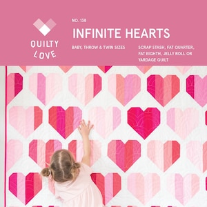 Infinite Hearts Quilt Quilting Pattern, From Quilty Love By Emily Dennis NEW, Please See Description and Pictures For More Information!