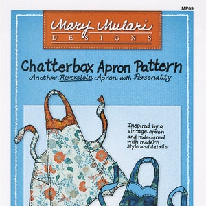 Chatterbox Apron Sewing Pattern, From Mary Mulari Designs Productions NEW, Please See Description and Pictures For More Information!