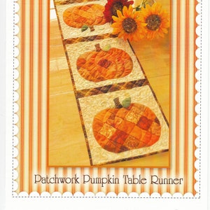 Patchwork Pumpkin Table Runner Quilting and Sewing Pattern From Shabby Fabrics NEW, See Description and Pictures For More Information!