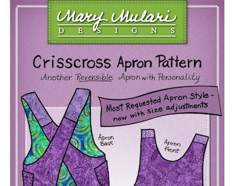 Crisscross Apron Sewing Pattern, From Mary Mulari Designs Productions NEW, Please See Description and Pictures For More Information!