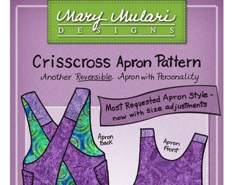 Crisscross Apron Sewing Pattern, From Mary Mulari Designs Productions NEW, Please See Description and Pictures For More Information!