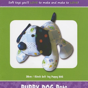 Puppy Dog Pete Plush Toy Sewing Pattern From Funky Friends Factory NEW, Please See Description and Pictures For More Information!