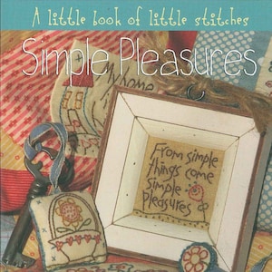 Simple Pleasures Softcover Quilting and Sewing Book, From Hatched and Patched NEW, Please See Description and Pictures For More Information!