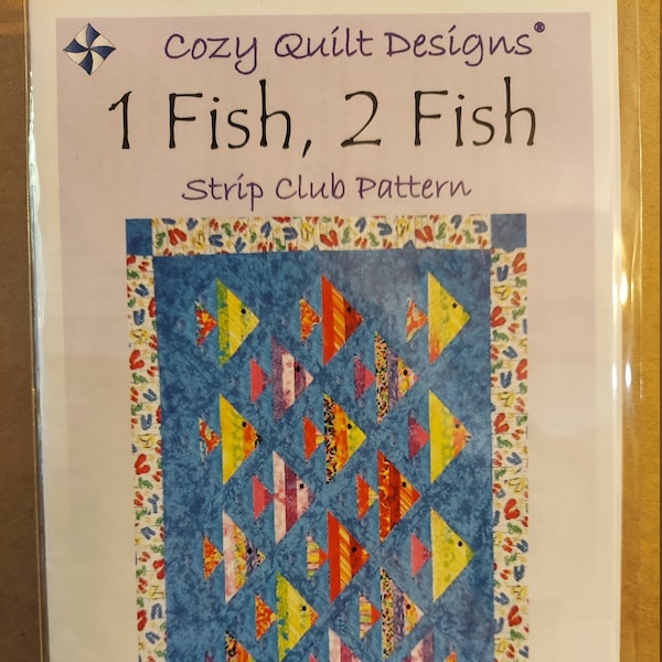 1 Fish 2 Fish Quilt Quilting Pattern, A Cozy Strip Club Pattern for 2 1/2" Strips, From Cozy Quilt Designs NEW