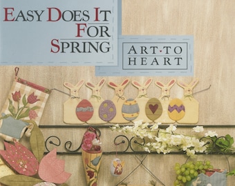 Easy Does It For Spring Softcover Book of Quilting and Sewing Patterns, From Art To Heart NEW, Please See Description For More Information