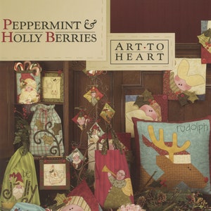 Peppermint And Holly Berries Softcover Book of Quilting and Sewing Patterns, From Art To Heart, Please See Description For More Information