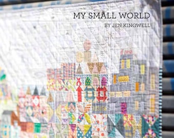 My Small World Quilt Quilting Pattern Booklet From Jen Kingwell Designs NEW, Please See Item Description and Pictures For More Info!