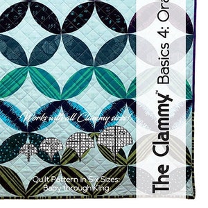 May include: A quilt pattern featuring a geometric design of overlapping circles in various colors and patterns. The pattern is called "The Clammy Basics 4: Orange Peel Quilt" and is available in six sizes, from baby to king.