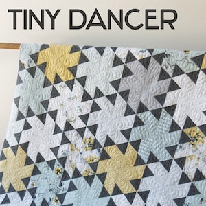 Tiny Dancer Pieced Quilt Quilting Pattern From Jaybird Quilts BRAND NEW, Please See Description and Pictures For More Information!