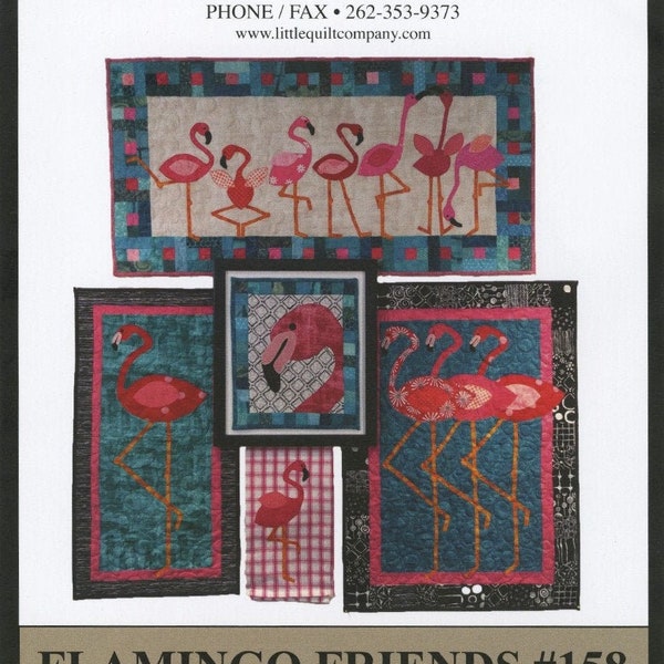 Flamingo Friends Quilting and Sewing Pattern, From Little Quilt Company BRAND NEW, Please See Description and Pictures For More Information!