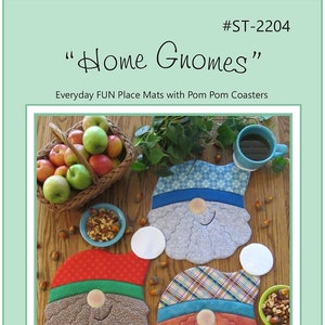 Home Gnomes Placemats Sewing Pattern, From Susie C. Shore Designs BRAND NEW, Please See Description and Pictures For More Information