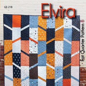 May include: A quilting pattern called "Elvira" by GE Designs. The pattern uses fat quarters and is designed for a lap quilt measuring 63 inches by 84 inches. The pattern features a geometric design with orange, blue, and black fabrics.