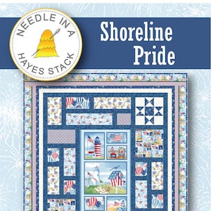 May include: A quilting pattern for a patriotic quilt called "Shoreline Pride" by Needle in a Hayes Stack. The quilt features a lighthouse, stars, and American flags in shades of blue, red, and white. The finished quilt measures 70 inches by 90 inches.