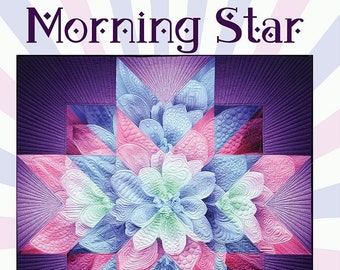 Morning Star Quilt Quilting Pattern From Cindi McCracken Designs BRAND NEW, Please See Description and Pictures For More Information!