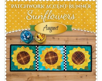 August Patchwork Accent Runner Sunflowers Quilting Pattern From Shabby Fabrics NEW, See Description and Pictures For More Information!