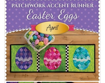 April Patchwork Accent Runner Easter Eggs Quilting Pattern From Shabby Fabrics NEW, See Description and Pictures For More Information!