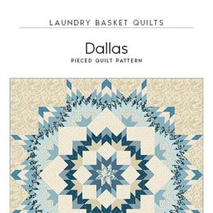 Dallas Quilt Quilting Pattern From Laundry Basket Quilts BRAND NEW, Please See Description and Pictures For More Information!