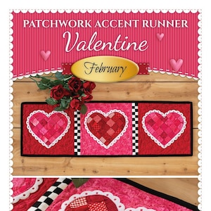February Patchwork Accent Runner Valentine Quilting Pattern From Shabby Fabrics NEW, See Description and Pictures For More Information!