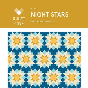 Night Stars Quilt Quilting Pattern, From Quilty Love By Emily Dennis BRAND NEW, Please See Description and Pictures For More Information!