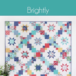 Brightly Quilt Quilting Pattern From Cluck Cluck Sew Patterns BRAND NEW, Please See Description and Pictures For More Information!