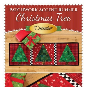 May include: Patchwork Christmas tree table runner with a red, white, and black checkered border. The runner features a green patchwork Christmas tree with a gold star on top. The text "December" is on the image. The image is from Shabby Fabrics.