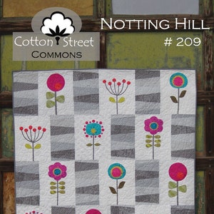 Notting Hill Quilt Quilting Pattern From Cotton Street Commons BRAND NEW, Please See Description and Pictures For More Information image 1