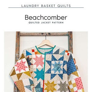 Beachcomber Quilted Jacket Quilting Pattern From Laundry Basket Quilts BRAND NEW, Please See Description and Pictures For More Information!