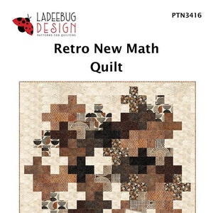 May include: A quilt pattern featuring a retro geometric design with a mix of brown, black, and white colors. The pattern is called "Retro New Math Quilt" and is available in two sizes: Canyon Throw and Slate Throw. The pattern number is PTN3416.