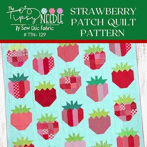 Strawberry Patch Quilt Quilting Pattern, From The Tipsy Needle BRAND NEW, Please See Description and Pictures For More Information!