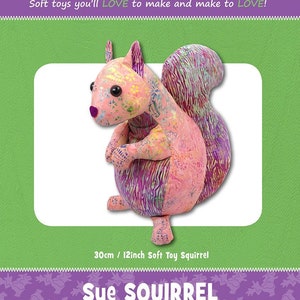 Sue The Squirrel Plush Toy Sewing Pattern From Funky Friends Factory NEW, Please See Description and Pictures For More Information!