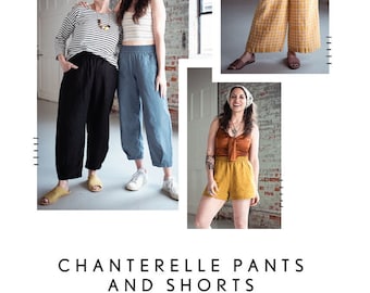 May include: Three women model the Chanterelle Pants and Shorts sewing pattern. The pattern is available in sizes 0-24. The women are wearing different colors and patterns of the pants and shorts. The pattern is available from Sew Liberated.