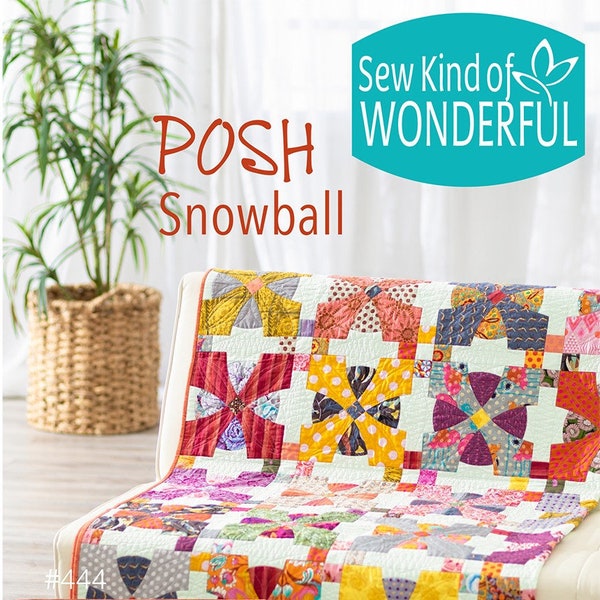 Posh Snowball Quilt, A Pieced Quilting Pattern By Sew Kind Of Wonderful BRAND NEW, Please See Description and Pictures For More Info