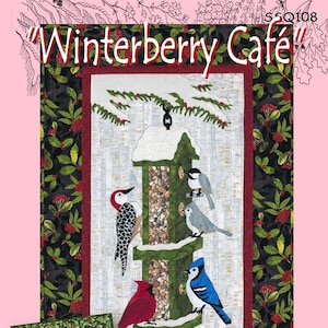 May include: A quilt pattern for a winterberry cafe scene. The pattern features a bird feeder with birds, a cardinal, a woodpecker, and a blue jay. The pattern is 18 inches wide by 27 inches high. The pattern is pre-fused and includes laser-cut black applique shapes. The pattern is by Sue Pritt.