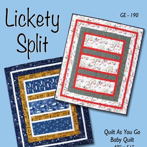 May include: Quilt pattern instructions for a "Lickety Split" baby quilt, measuring 40 inches by 51 inches. The pattern features a quilt-as-you-go design with a colorful patchwork pattern.