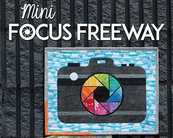 Mini Focus Freeway Camera Quilt Quilting Pattern By Sassafras Lane Designs NEW, Please See Description and Pictures For More Information!